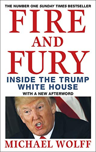 Fire and Fury: Inside the Trump White House (English Edition)