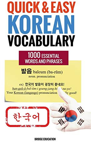 Quick and Easy Korean Vocabulary: Learn Over 1,000 Essential Words and Phrases
