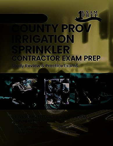 2023 Florida County PROV Irrigation Sprinkler Contractor Exam Prep: 2023 Study Review & Practice Exams (English Edition)