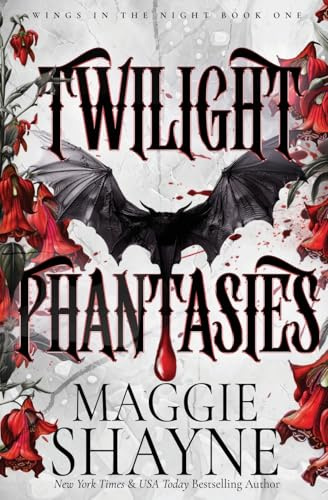 Twilight Phantasies: 1 (Wings in the Night)