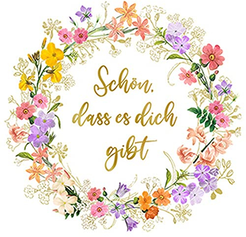 20 Servietten Blumenkranz mit Sch?n dass es dich gibt | Geburtstag | Gast | Blumen | Geburt | Taufe | Spruch | Text | Schrift | Fest | Party | Tischdeko 33x33cm