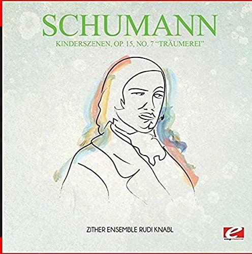 Kinderszenen Op. 15 No. 7 Traumerei