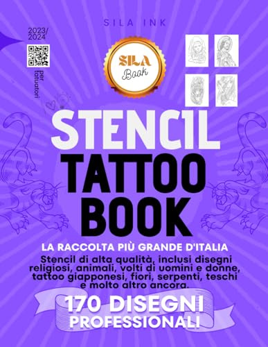 Stencil Tattoo Book - 170 Disegni: Crea tatuaggi perfetti senza sforzo con la raccolta di stencil più completa d'Italia (Professional FLASH TATTOO)