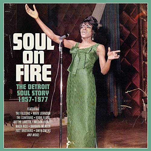 Soul on Fire-Detroit Soul Story 1957-'77