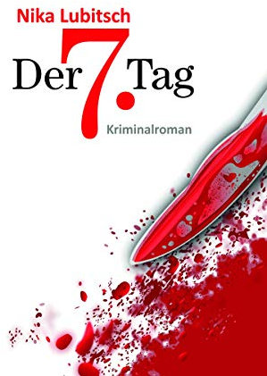 Der 7. Tag (Ein Sybille Thalheim-Krimi 1)