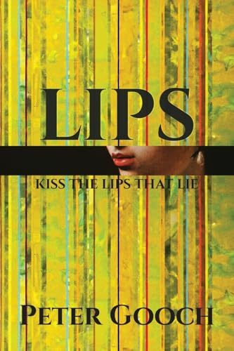 LIPS: Kiss The Lips That Lie
