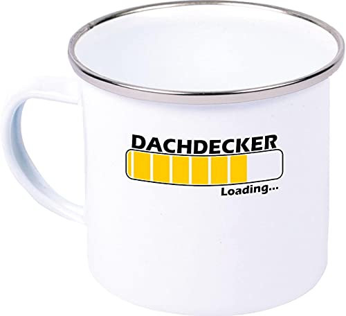 Emaillebecher, Loading Dachdecker, Beruf, Abschluss, Anerkennung, Emaille Tasse, Kaffee Becher Mug, weiß