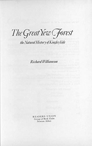 Great Yew Forest, The : The Natural History of Kingsley Vale
