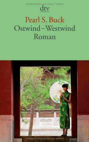 Ostwind - Westwind: Roman von Pearl S. Buck (1. Juli 2013) Taschenbuch