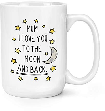 Gift Base Mum I Love You to The Moon and Back 15oz Large Mug Cup