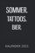 Bier Sommer Tattoo - Trinken Kalender 2021: Alkohol Saufen Tattoos Geschenk | Kalender 2021