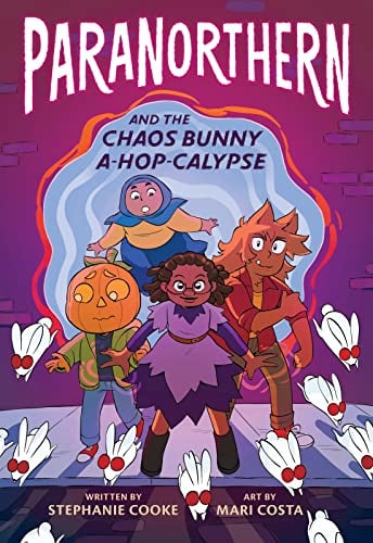 Paranorthern: And the Chaos Bunny A-hop-calypse – An Enchanting Middle Grade Graphic Novel About Witches for Kids (Ages 8-12)