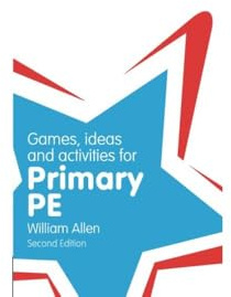 Games, Ideas and Activities for the Primary PE (Classroom Gems)