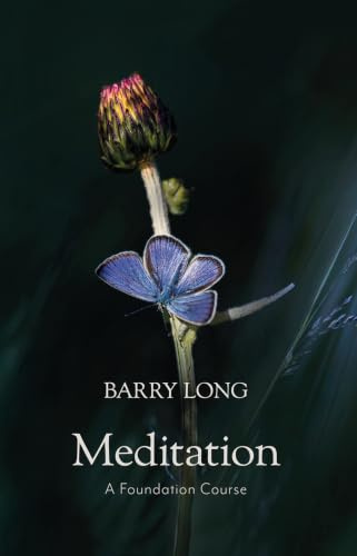 Meditation: A Foundation Course: A Book of Ten Lessons
