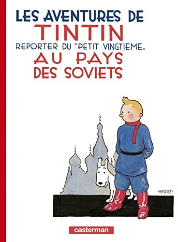 Les Aventures de Tintin 01. Au pays des Soviets: Reporter de 'Petit Vingtieme' (Adventures of Tintin, 1, Band 1)