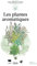 Les Plantes aromatiques: Les Guides du jardinier-maraîcher
