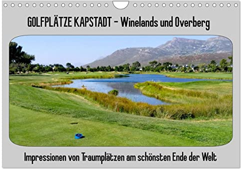 Golfplätze Kapstadt - Cape Winelands und Overberg (Wandkalender 2026 DIN A4 quer), CALVENDO Monatskalender: Impressionen der Plätze in den Cape Winelands und Overberg (CALVENDO Sport)