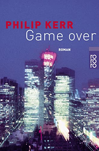 Game over: Ausgezeichnet mit dem Deutschen Krimi-Preis, Kategorie International 1997. Roman