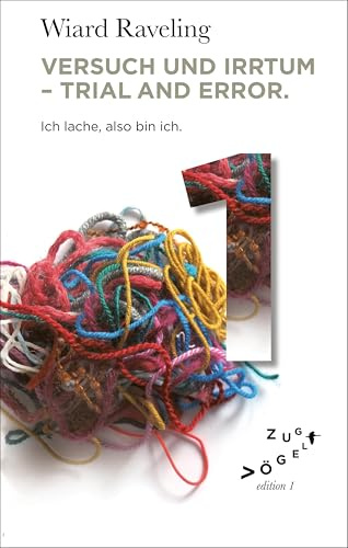 Versuch und Irrtum - Trial and Error: Essays zur hybridsprachlichen Kommunikation: Essays zur Einführung in die hybridsprachliche Kommunikation