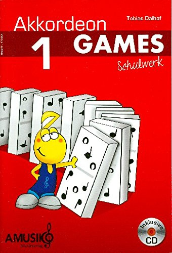 Akkordeon GAMES 1: Schulwerk für Standardbass-Akkordeon