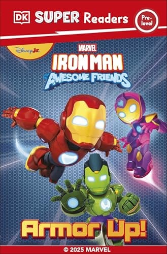 DK Super Reader Pre-Level Marvel Iron Man and His Awesome Friends Armour Up! (DK Super Readers)