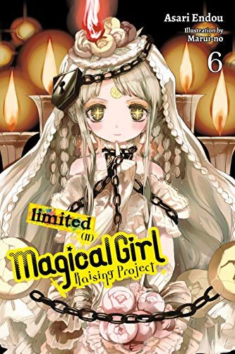 Magical Girl Raising Project, Vol. 6 (light novel): Limited II (Volume 6)