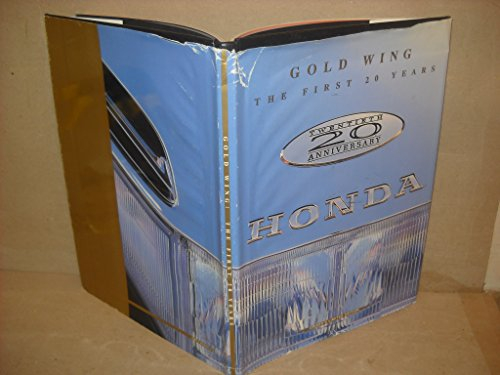 Gold Wing: The First 20 Years (Twentieth Anniversary Edition)