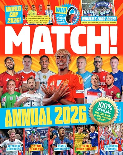 Match Annual 2026: The UK's bestselling football annual, featuring Saka, Haaland and Bellingham