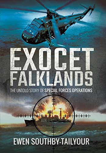 Exocet Falklands: The Untold Story of Special Forces Operations