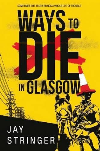 Ways to Die in Glasgow (A Sam Ireland Mystery, Band 1)