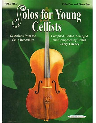 Solos for Young Cellists - Cello Part and Piano Accompaniment, Volume 3: Selections from the Cello Repertoire