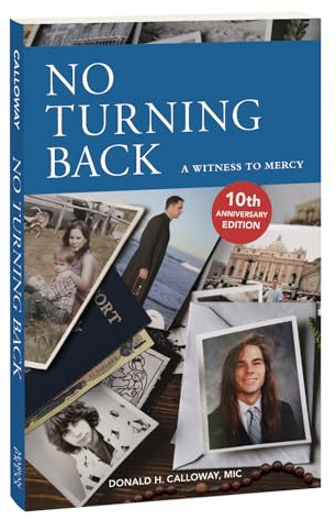 No Turning Back: A Witness to Mercy