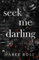 seek me darling (The Darling Games, Band 3)