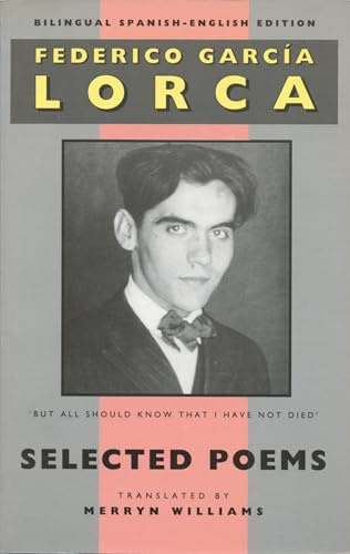 Selected Poems: New Bilingual Spanish-English Edition