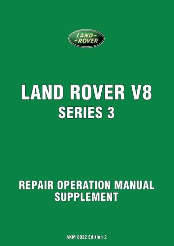 Land Rover V8 Series 3 Repair Operation Manual Supplement (Official Repair Manual)