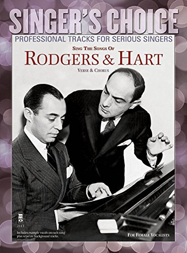 Singers Choice Volume 13 - Sing The Songs Of Rogers & Hart: Singer's Choice - Professional Tracks for Serious Singers