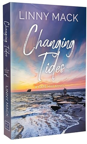 Changing Tides: A Neighbors to Lovers, Later in Life, Small Town Romance (Cape May)