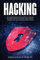 Hacking: The Underground Guide to Computer Hacking, Including Wireless Networks, Security, Windows, Kali Linux and Penetration Testing