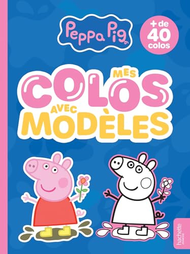Peppa Pig - Mes colos avec modèles: Livre de coloriages