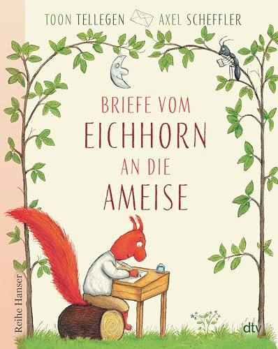 Briefe vom Eichhorn an die Ameise