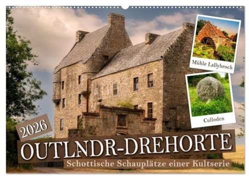 Outlndr-Drehorte (Wandkalender 2026 DIN A2 quer), CALVENDO Monatskalender: Fotos der schottischen Schauplätze dieser Kultserie (CALVENDO Orte)