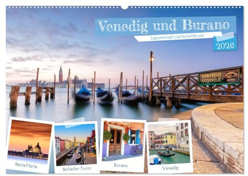 Venedig und Burano - Lagunenstadt und bunte Häuser (Wandkalender 2026 DIN A2 quer), CALVENDO Monatskalender: Venedig, die Stadt auf dem Wasser und die Nachbarinsel Burano. (CALVENDO Orte)