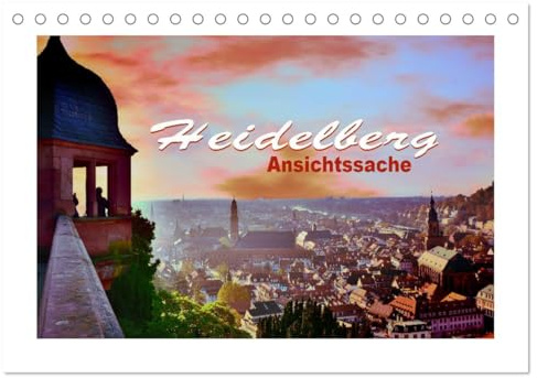 Heidelberg - Ansichtssache (Tischkalender 2026 DIN A5 quer), CALVENDO Monatskalender: Heidelberg - die romantische Großstadt (CALVENDO Orte)