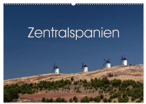 Zentralspanien (Wandkalender 2026 DIN A2 quer), CALVENDO Monatskalender: Impressionen aus dem Herzen Spaniens (CALVENDO Orte)