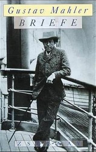 Gustav Mahler - Briefe: Erw. u. rev. v. Herta Blaukopf.