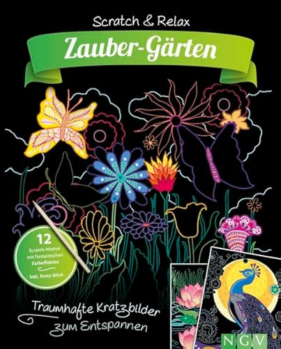 Zauber-Gärten I Scratch & Relax Kratzbuch: Kratzbilder zum Entspannen I 12 Kratz-Motive mit Farbeffekten inkl. Holz-Stick