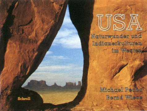 USA, Naturwunder und Indianerkulturen im Westen