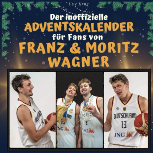 Der inoffizielle Adventskalender für Fans von Franz & Moritz Wagner