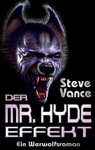 Der Mr. Hyde-Effekt: Horror-Roman (Horror Taschenbuch)