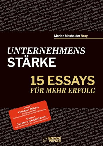 Unternehmensstärke: 15 Essays für mehr Erfolg